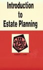 Introduction to Estate Planning in a Nutshell