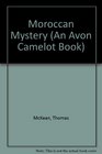 Moroccan Mystery (An Avon Camelot Book)