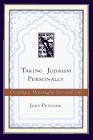 Taking Judaism Personally  Creating a Meaningful Spiritual Life