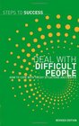 Deal With Difficult People How To Cope With Tricky Situations And People