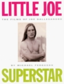 Little Joe Superstar The Films of Joe Dallesandro