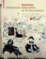 Palimpsests Biographies of 50 City Districts