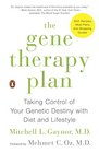 The Gene Therapy Plan Taking Control of Your Genetic Destiny with Diet and Lifestyle