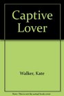 Captive Lover