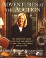 Adventures at the Auction  The Ultimate Guide to Buying and Selling at Auction  In Person and Online