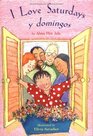 I Love Saturdays y Domingos (Americas Award for Children\'s and Young Adult Literature. Commended (Awards))