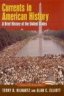 Currents in American History A Brief  History of the United States  From 1861