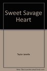 Sweet Savage Heart