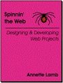Spinnin' the Web Designing  Developing Web Projects