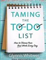 Taming the ToDo List How to Choose Your Best Work Every Day