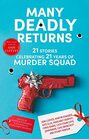 Many Deadly Returns 21 stories celebrating 21 years of Murder Squad