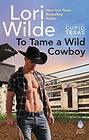 To Tame a Wild Cowboy (Cupid Texas, Bk 7)