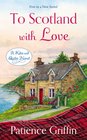 To Scotland With Love (Kilts and Quilts, Bk 1)