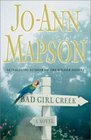 Bad Girl Creek A Novel