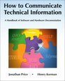 How to Communicate Technical Information A Handbook of Software and Hardware Documentation