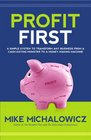 Profit First: A Simple System to Transform Any Business from a Cash-Eating Monster to a Money-Making Machine.