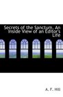 Secrets of the Sanctum An Inside View of an Editor's Life