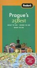 Fodor's Prague's 25 Best
