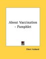 About Vaccination  Pamphlet