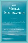The Moral Imagination From Adam Smith to Lionel Trilling