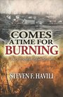 Comes a Time for Burning (Dr. Thomas Parks, Bk 2)