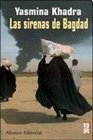 Las sirenas de Bagdad/ The Sirens of Baghdad