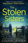 The Stolen Sisters from the bestselling author of The Date and The Sister comes one of the most thrilling terrifying and shocking psychological thrillers