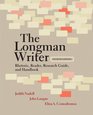 The Longman Writer Rhetoric Reader Research Guide and Handbook