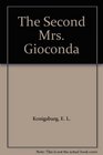 Second Mrs Gioconda