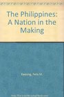 The Philippines A Nation in the Making