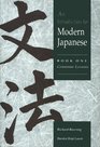 An Introduction to Modern Japanese Volume 1 Grammar Lessons