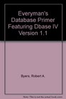 Everyman's Database Primer Featuring dBASE IV 11