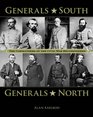 Generals South Generals North The Commanders of the Civil War Reconsidered