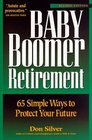 Baby Boomer Retirement 65 Simple Ways to Protect Your Future