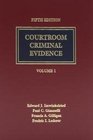 Courtroom Criminal Evidence 5th Edition