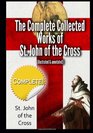 The Complete Collected Works of St John of the Cross