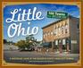 Little Ohio A Nostalgic Look at the Buckeye States Smallest Towns