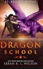 Dragon School Bright Hopes