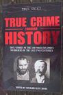 True Crime Through History