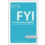FYI for Learning Agility A MustHave Resource for High Potential Development
