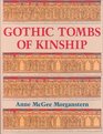 Gothic Tombs of Kinship in France the Low Countries and England