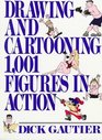 Drawing and Cartooning 1001 Figures in Action