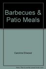 Barbecues  Patio Meals