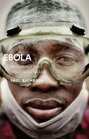 Ebola How a People's Science Helped End an Epidemic