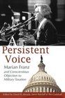 A Persistent Voice Marian Franz and Conscientious Objection to Military Taxation