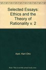 KarlOtto Apel Selected Essays  Ethics and the Theory of Rationality