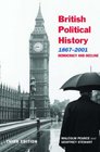 British Political History 18672001 Democracy and Decline