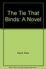 The Tie That Binds: A Novel