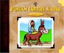 Duncan Carries a King A Donkey's Tale