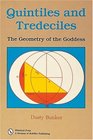 Quintiles and Tredeciles The Geometry of the Goddess